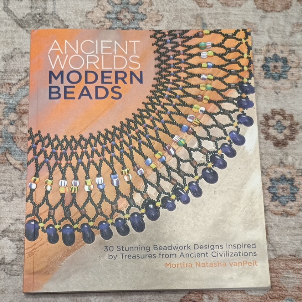 Ancient Worlds Modern Beads Book
